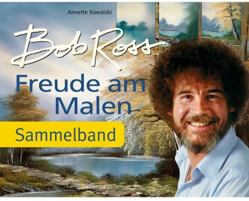 Bob Ross - Freude am Malen "Sammelband"